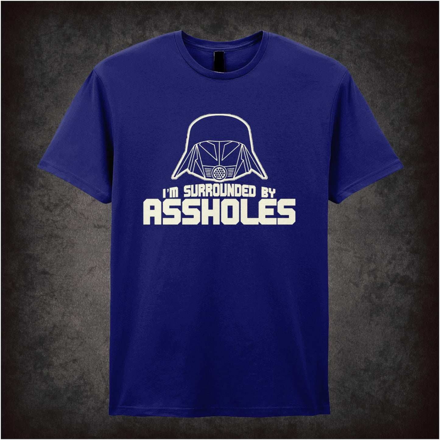 I’m Surrounded by Assholes – Cult Comedy Graphic T-Shirt