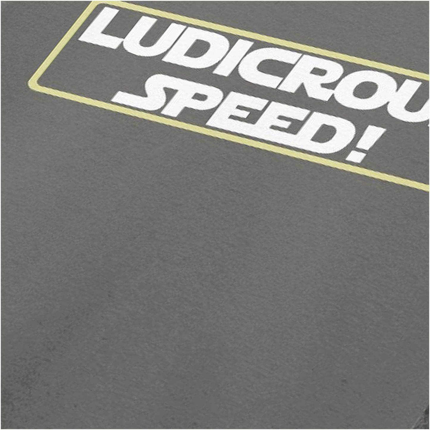 ‘Ludicrous Speed!’ quote close up T-shirt in charcoal from Spaceballs