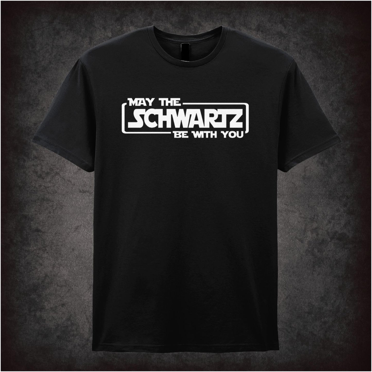 May the Schwartz Be with You – Cult Comedy Graphic T-Shirt