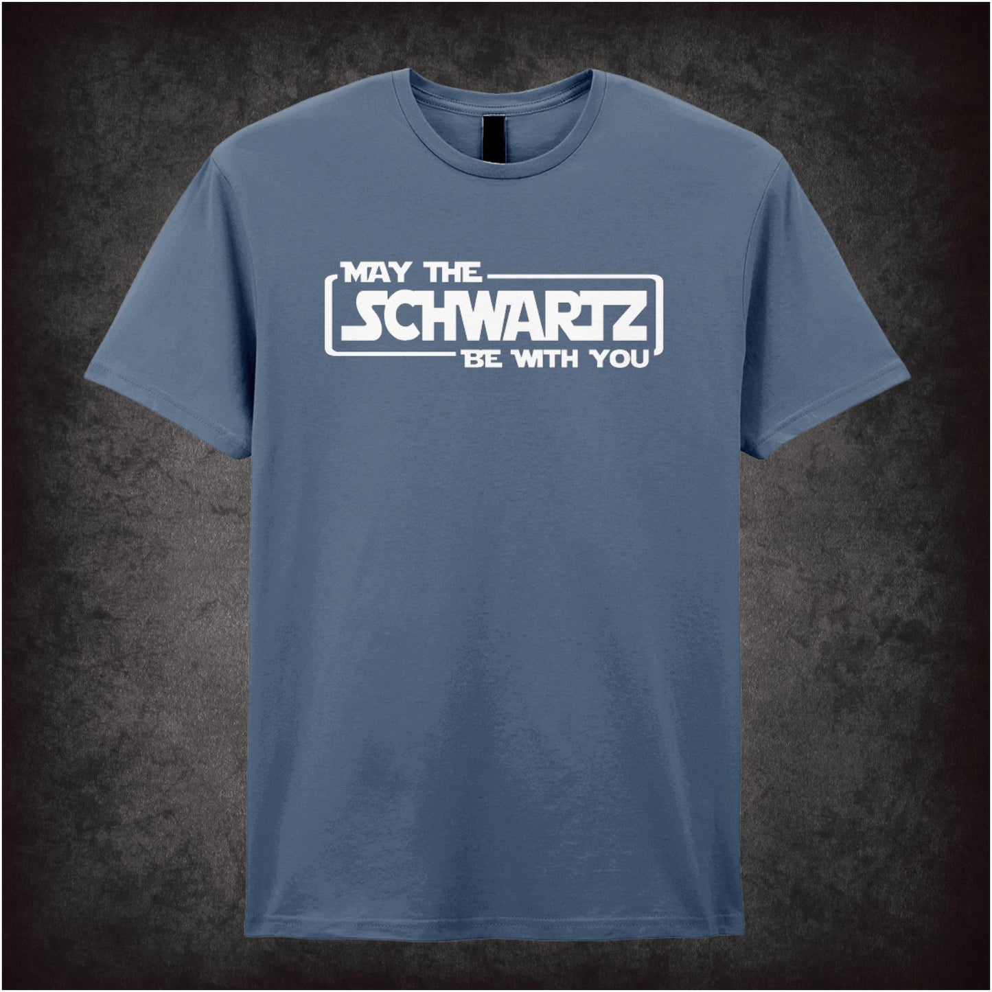 May the Schwartz Be with You – Cult Comedy Graphic T-Shirt