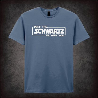 May the Schwartz Be with You – Cult Comedy Graphic T-Shirt