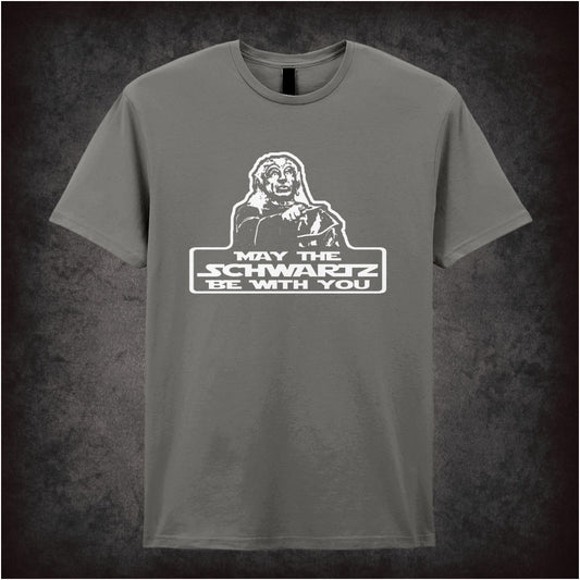 Yogurt: May The Schwartz Be With You – Cult Comedy Graphic T-Shirt