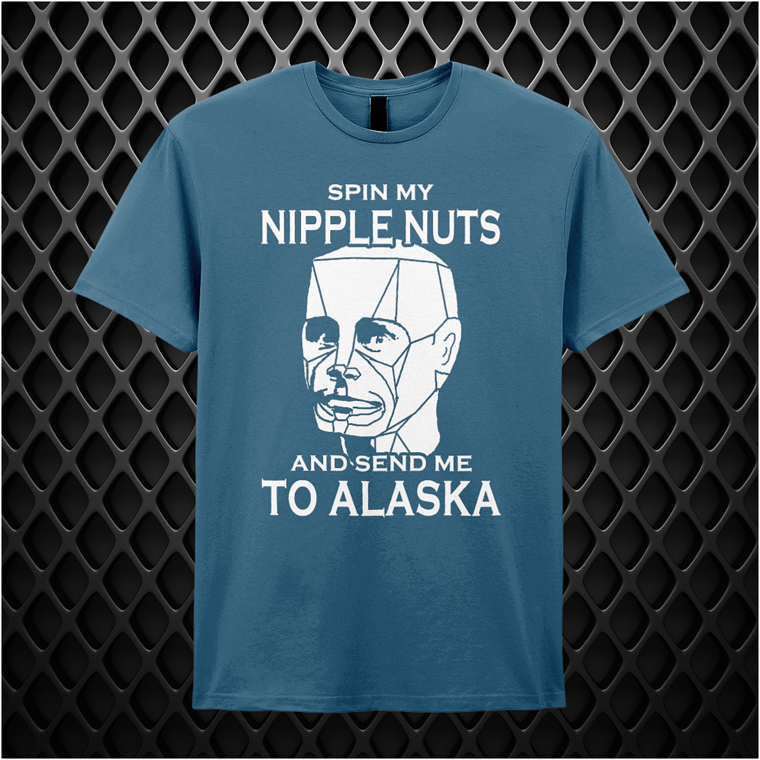 Indigo unisex t-shirt displaying the phrase "Spin My Nipple Nuts And Send Me To Alaska" from Red Dwarf in bold, playful typography.