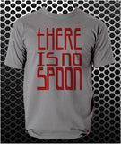 There Is No Spoon - The Matrix Inspired Unisex T Shirt