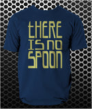 There Is No Spoon - The Matrix Inspired Unisex T Shirt