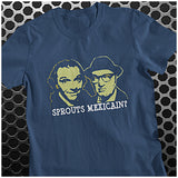 Sprouts Mexicain? - Bottom Inspired Unisex T Shirt