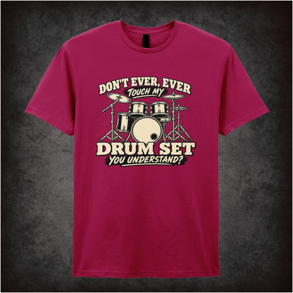 Don't ever ever touch my drum set you understand T-shirt in cardinal red from Step Brothers