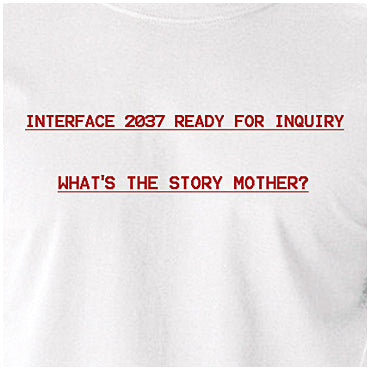 What's The Story Mother? - Alien Inspired Unisex T Shirt