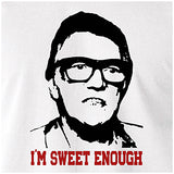 I'm Sweet Enough - Snatch Inspired Unisex T Shirt