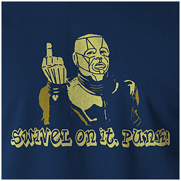 Swivel On It, Punk! - Red Dwarf Inspired Unisex T Shirt