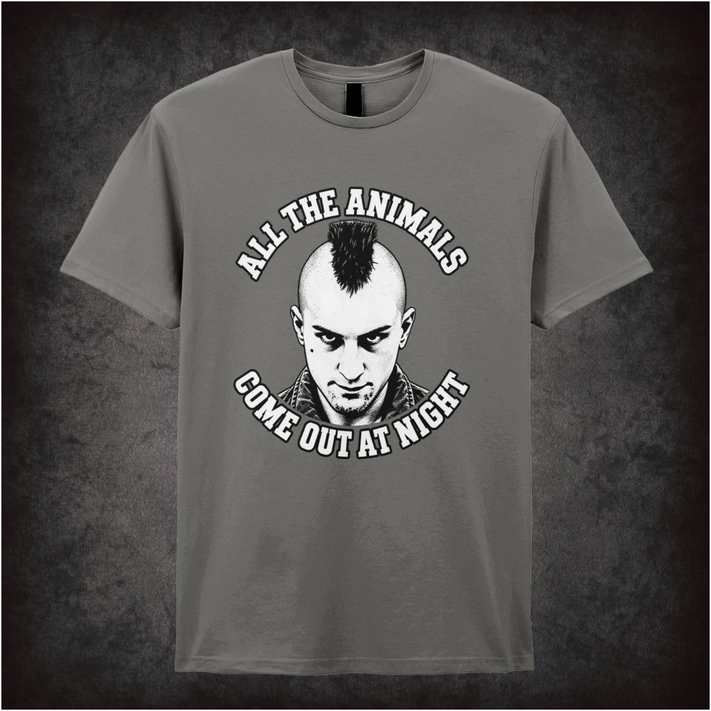 All the animals come out at night Travis Bickle T-shirt in charcoal from Taxi Driver