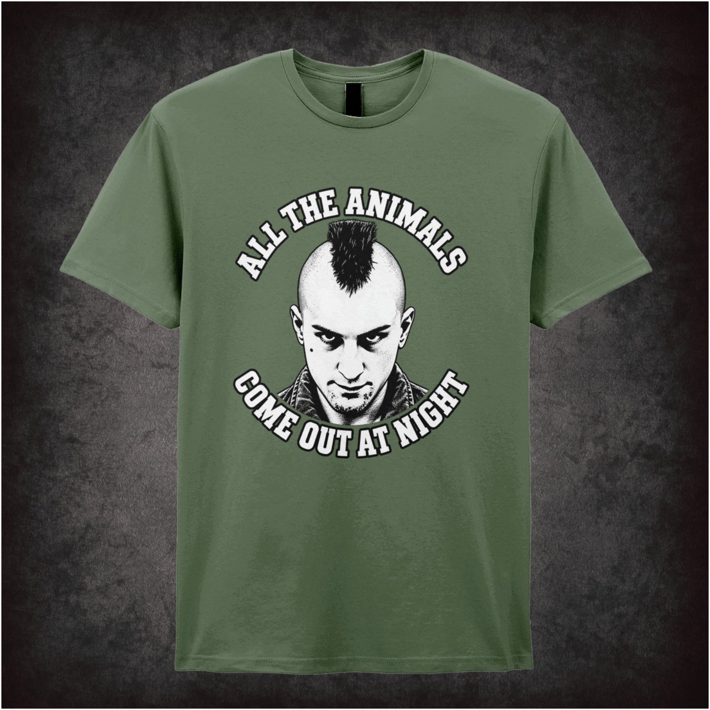 All the animals come out at night Travis Bickle T-shirt in military green from Taxi Driver