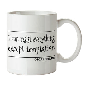 Oscar Wilde Quote Inspired Mug - "I Can Resist Everything Except Temptation" Mug