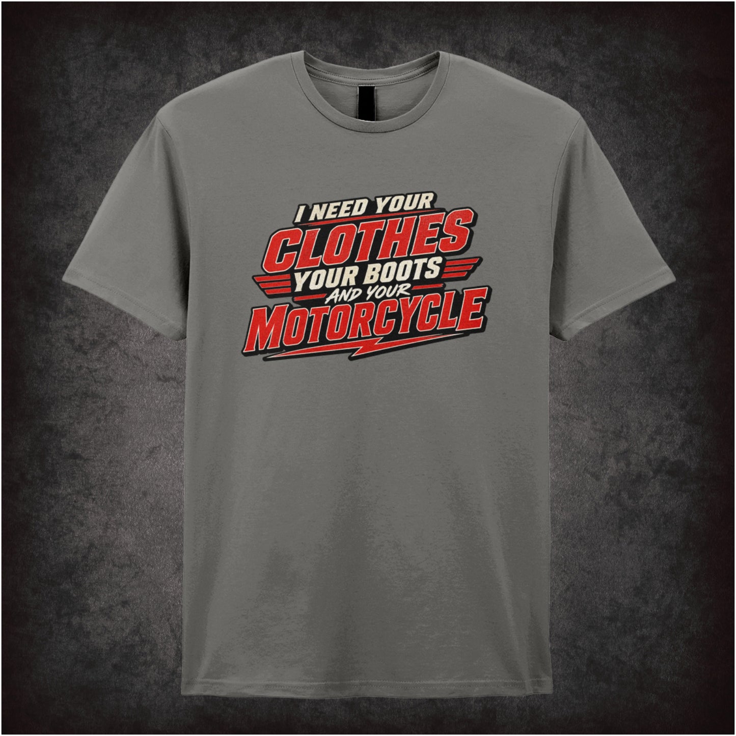 ‘I need your clothes, your boots and your motorcycle’ quote T-shirt  in charcoal from The Terminator