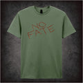NO FATE T-SHIRT