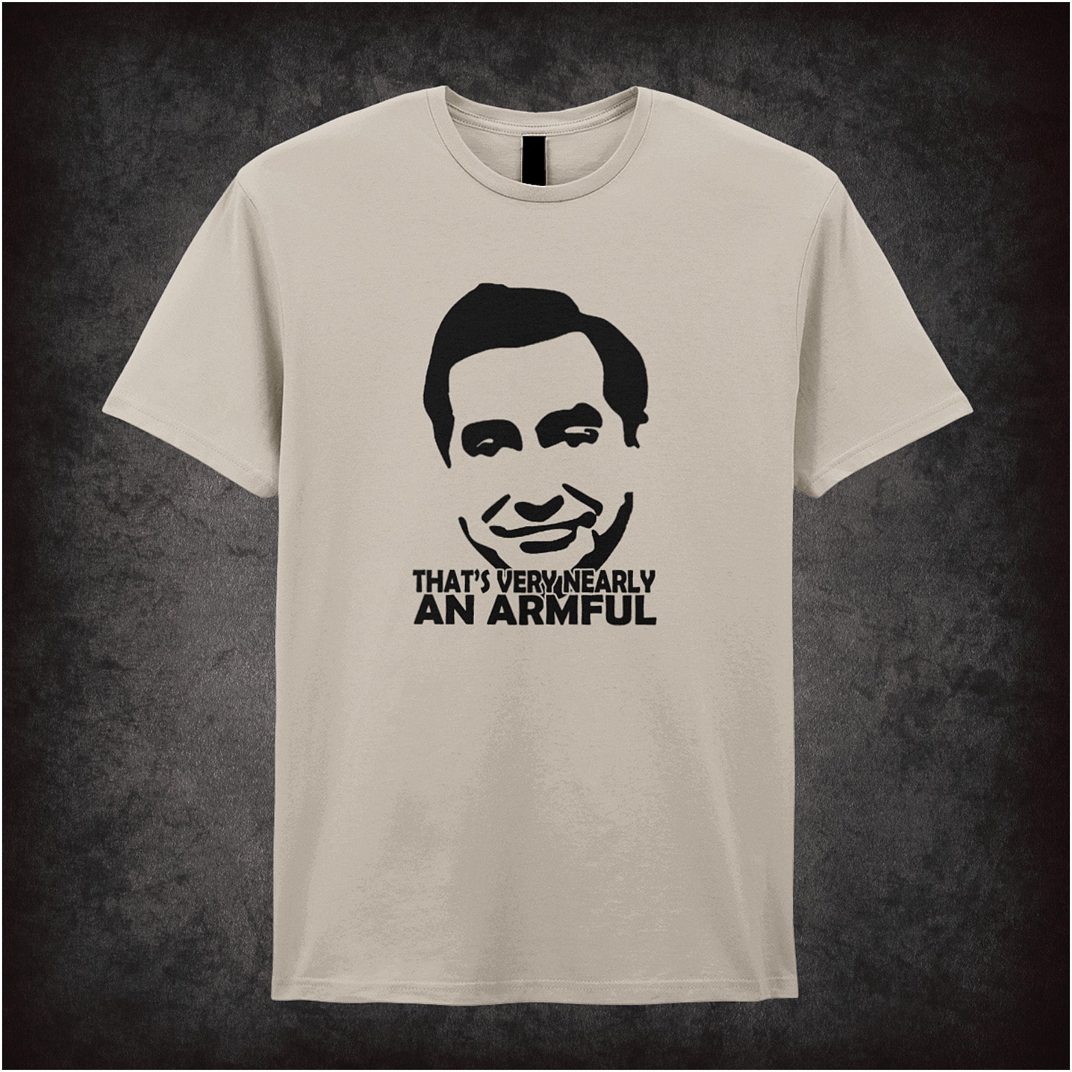natural Soft style unisex T-shirt featuring the quote "That's Very Nearly an Armful" inspired by Tony Hancock, printed in bold classic comedy lettering.