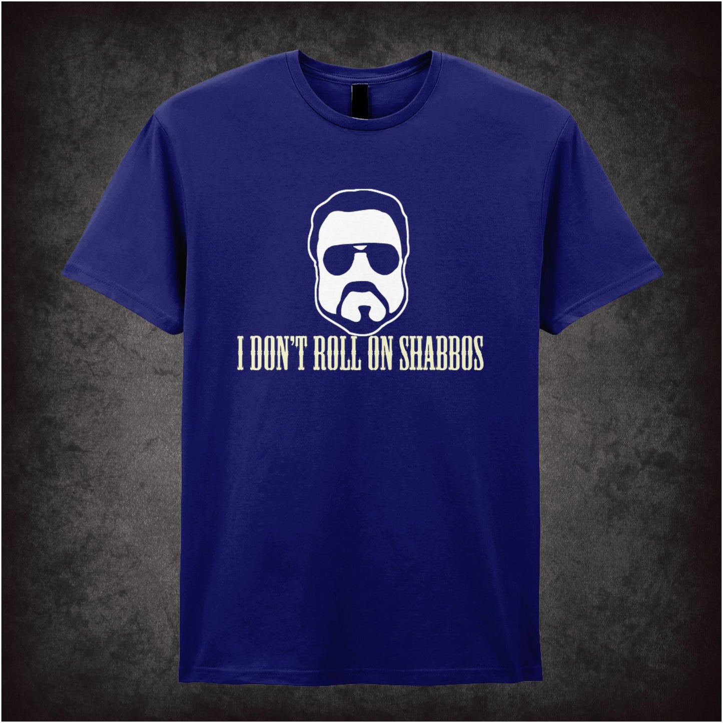 I Don’t Roll on Shabbos – Cult Comedy Graphic T-Shirt