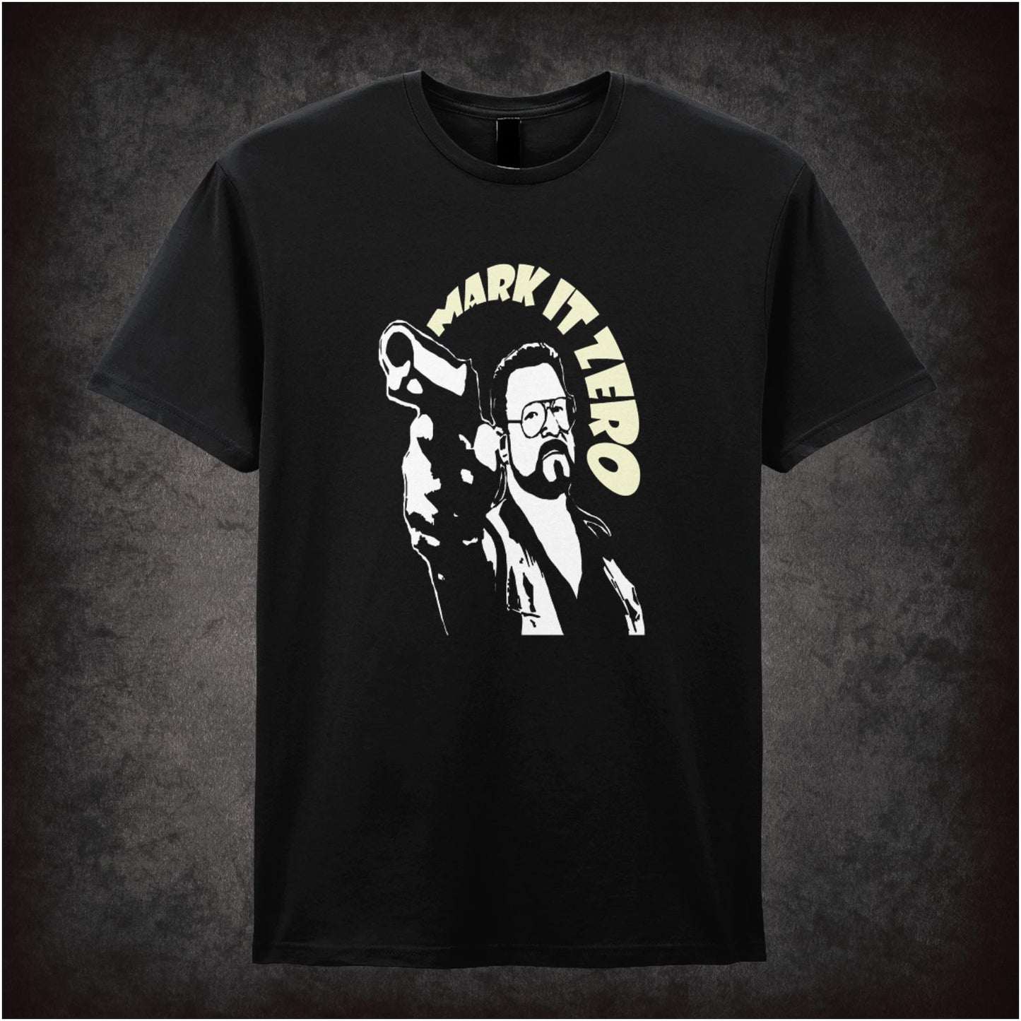 Mark It Zero! – Cult Comedy Graphic T-Shirt