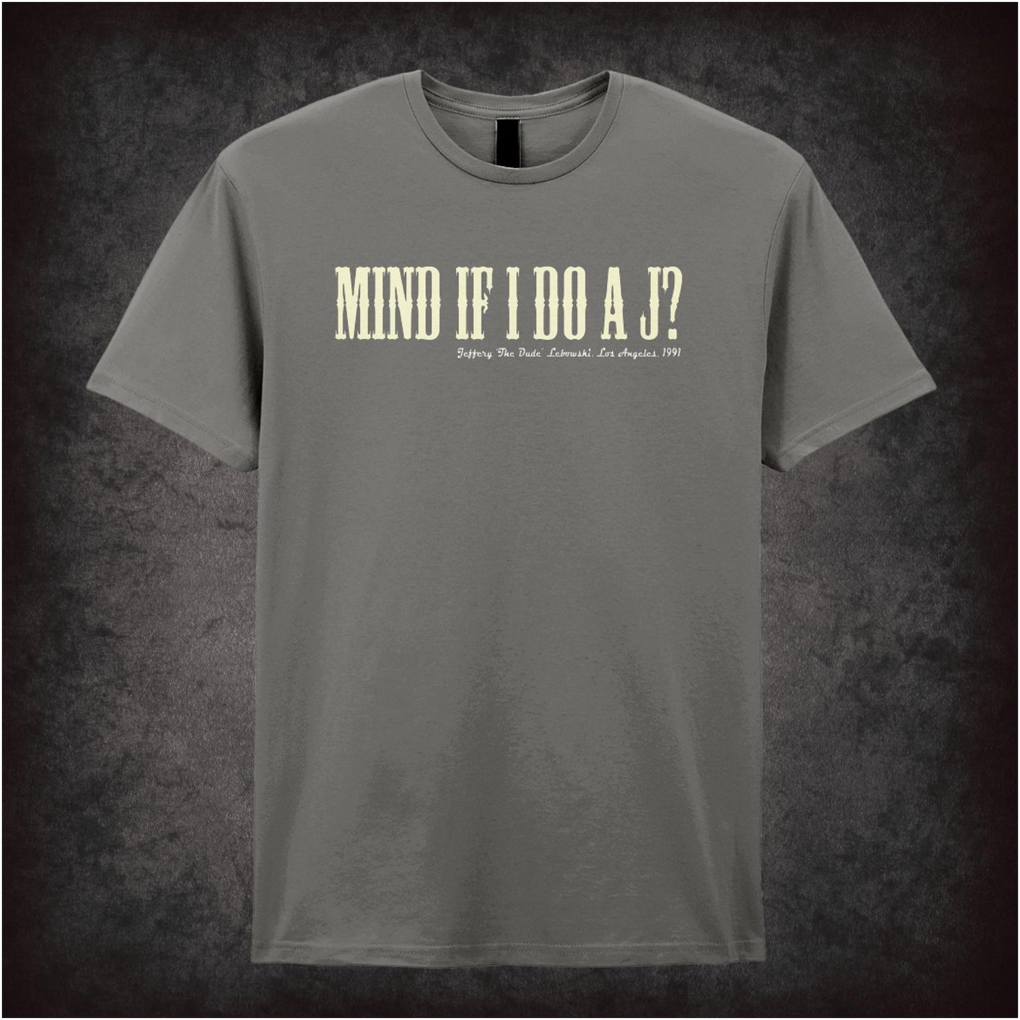 Mind If I Do a J? – Cult Comedy Graphic T-Shirt