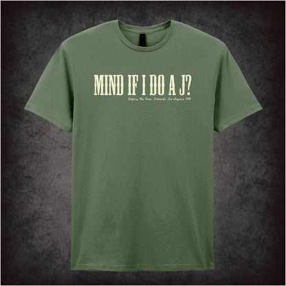 Mind If I Do a J? the big lebowski inspired unisex T-shirt with graphic design
