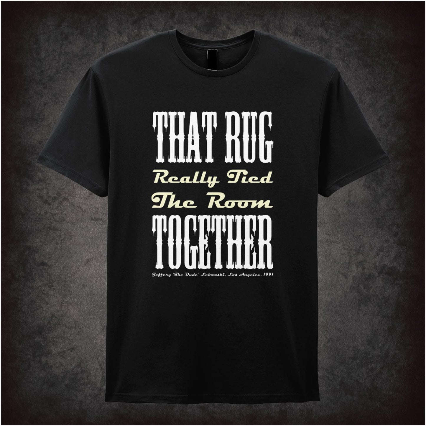 That Rug Really Tied The Room Together – Cult Comedy Graphic T-Shirt