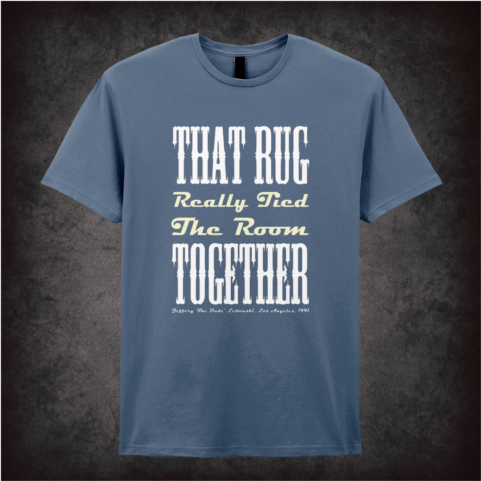 ‘That rug really tied the room together’ text T-shirt from The Big Lebowski