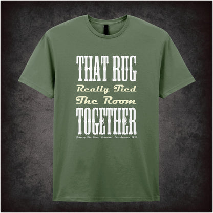 That Rug Really Tied The Room Together – Cult Comedy Graphic T-Shirt