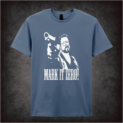 Mark It Zero – Cult Comedy Graphic T-Shirt