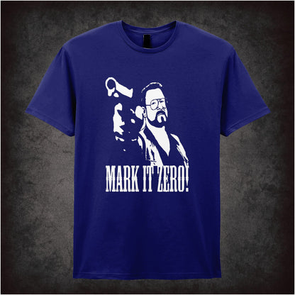 Mark It Zero – Cult Comedy Graphic T-Shirt