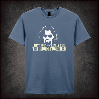 The Dude: That Rug Really Tied The Room Together – Cult Comedy Graphic T-Shirt