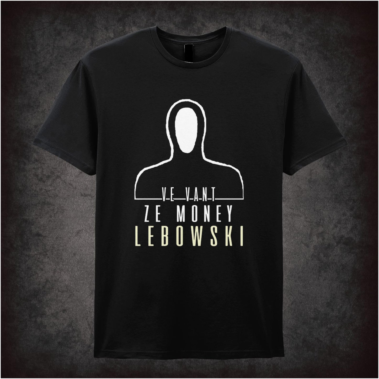 Ve Vant Ze Money Lebowski – Cult Comedy Graphic T-Shirt