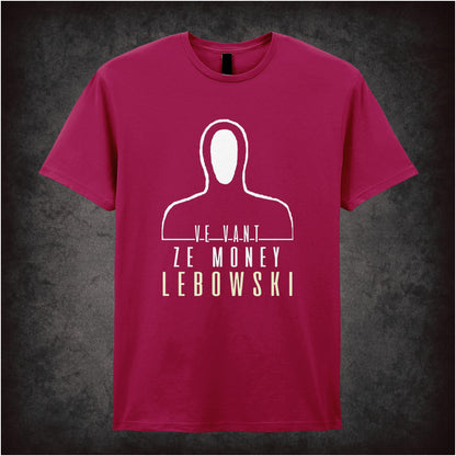 Ve Vant Ze Money Lebowski – Cult Comedy Graphic T-Shirt