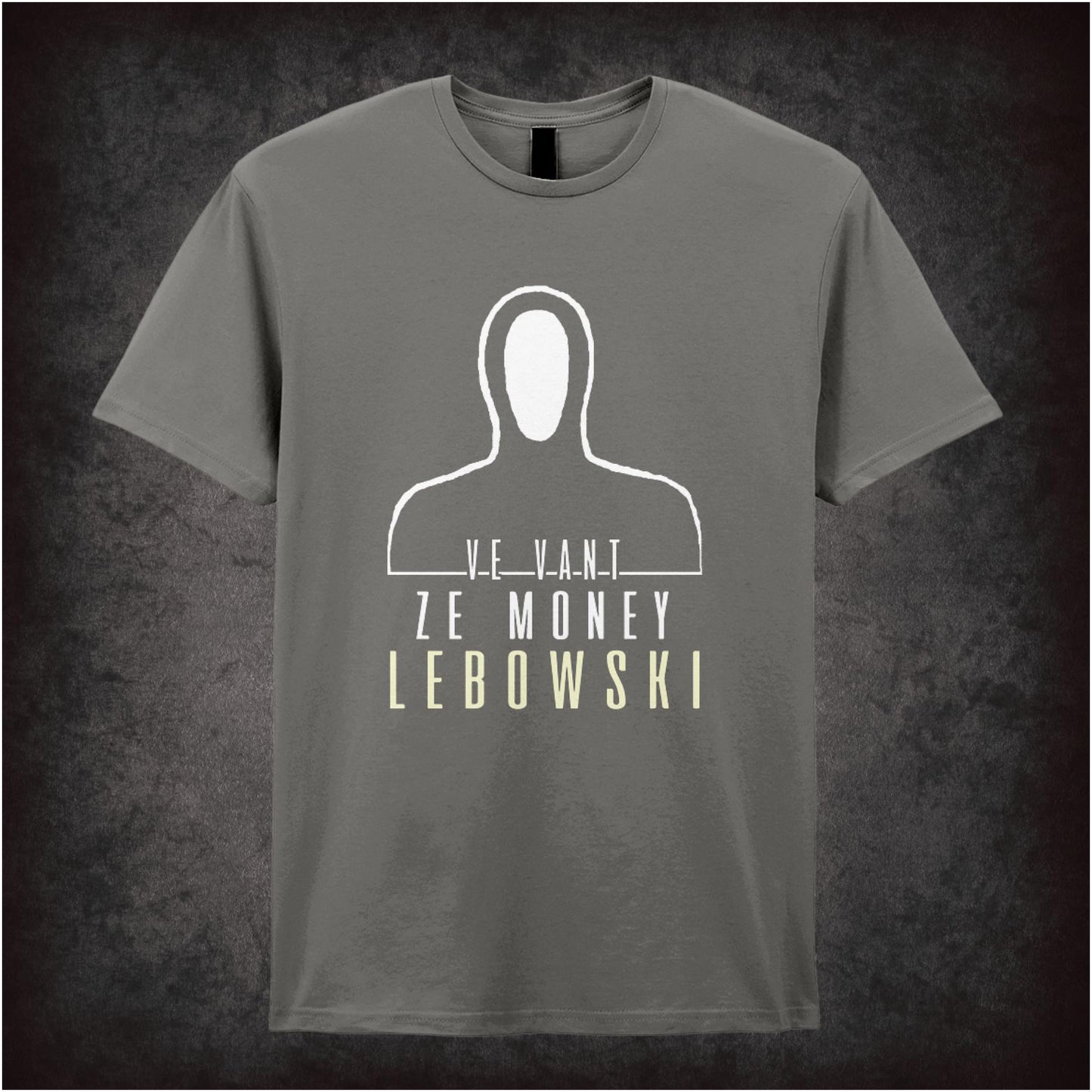 Ve Vant Ze Money Lebowski – Cult Comedy Graphic T-Shirt