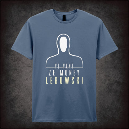 Ve Vant Ze Money Lebowski the big lebowski inspired unisex T-shirt with graphic design 