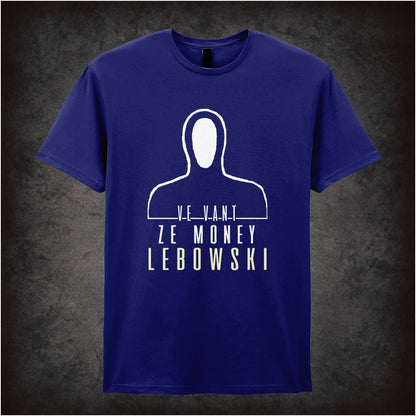 Ve Vant Ze Money Lebowski – Cult Comedy Graphic T-Shirt