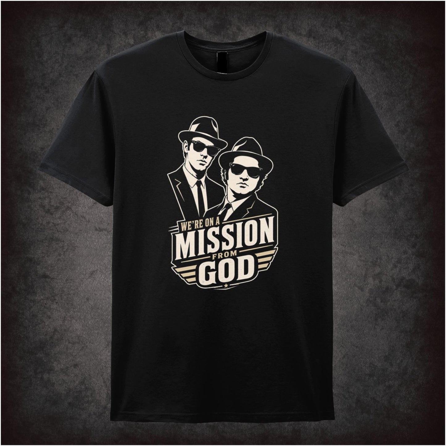 ‘we’re on a mission from God’ T-shirt from The Blues Brothers