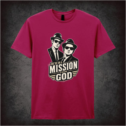 WE'RE ON A MISSION FROM GOD