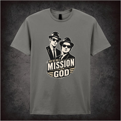 WE'RE ON A MISSION FROM GOD