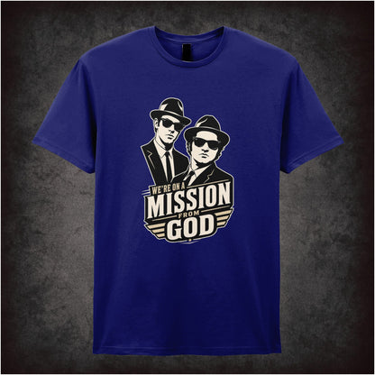 WE'RE ON A MISSION FROM GOD