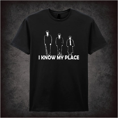 I Know My Place – Cult British Comedy Graphic T-Shirt