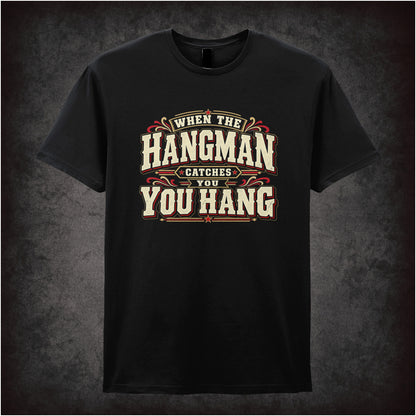 ‘When the hangman catches you, you hang’ T-shirt in black from The Hateful Eight