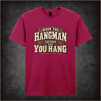 ‘When the hangman catches you, you hang’ T-shirt in cardinal red from The Hateful Eight