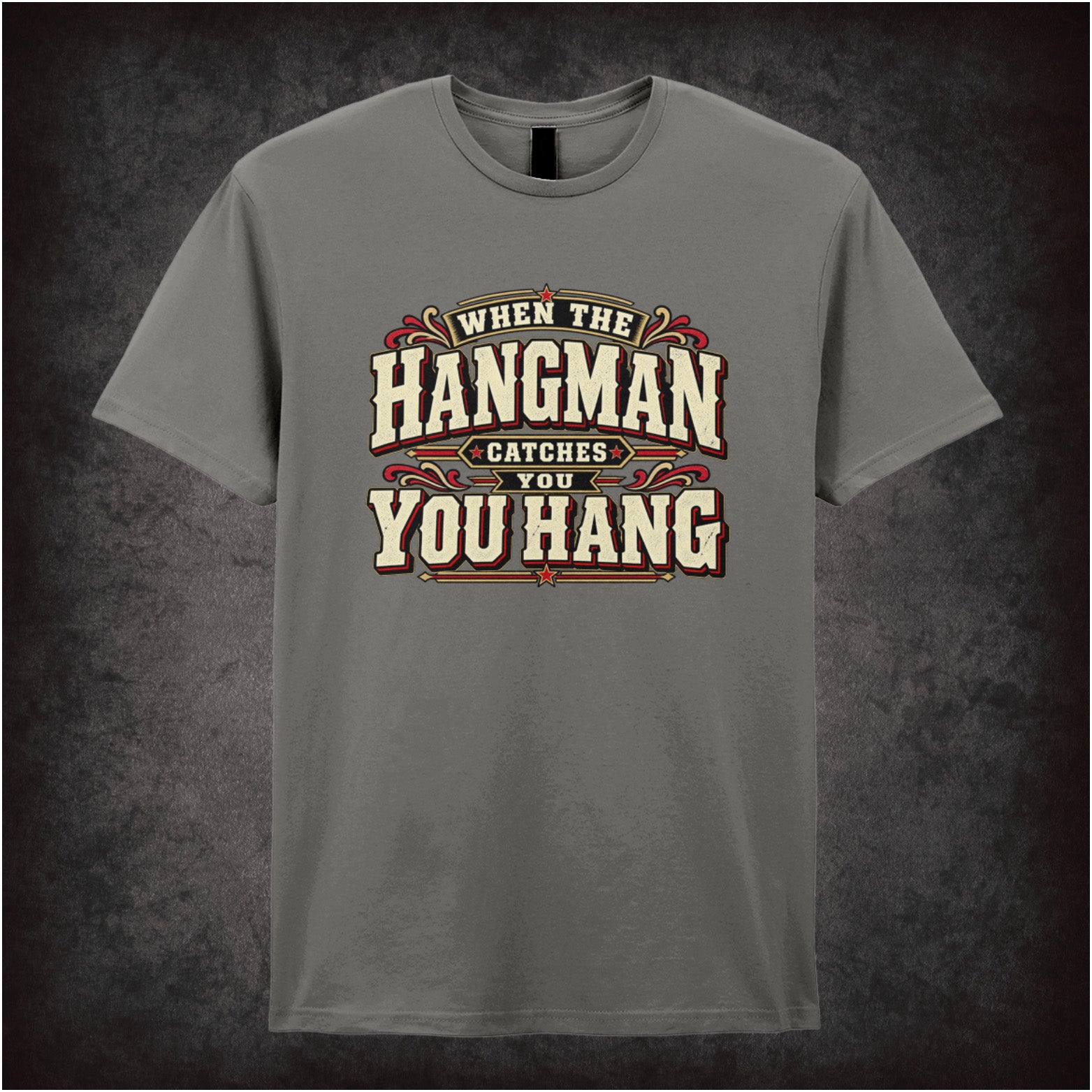 ‘When the hangman catches you, you hang’ T-shirt in charcoal from The Hateful Eight