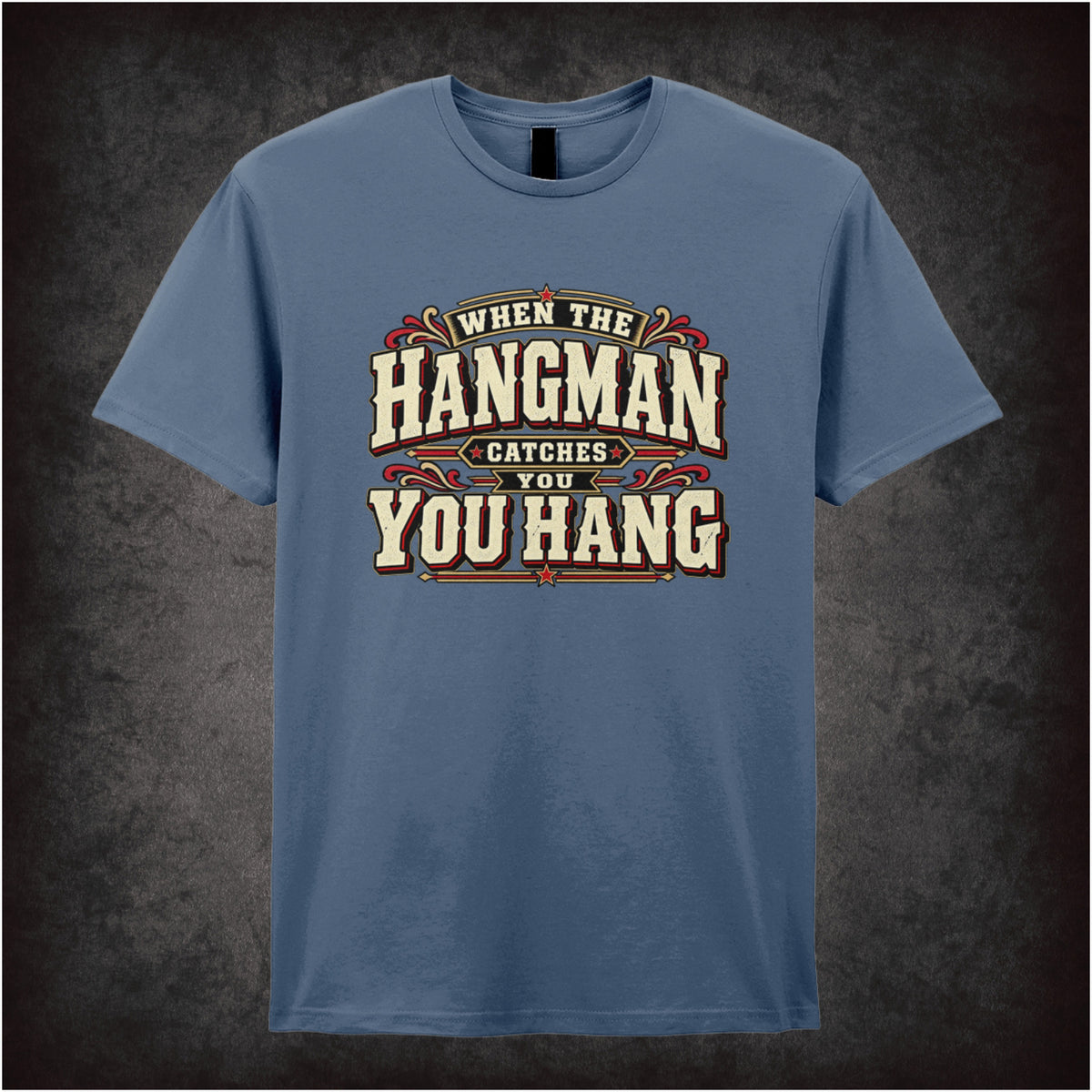 ‘When the hangman catches you, you hang’ T-shirt in indigo from The Hateful Eight