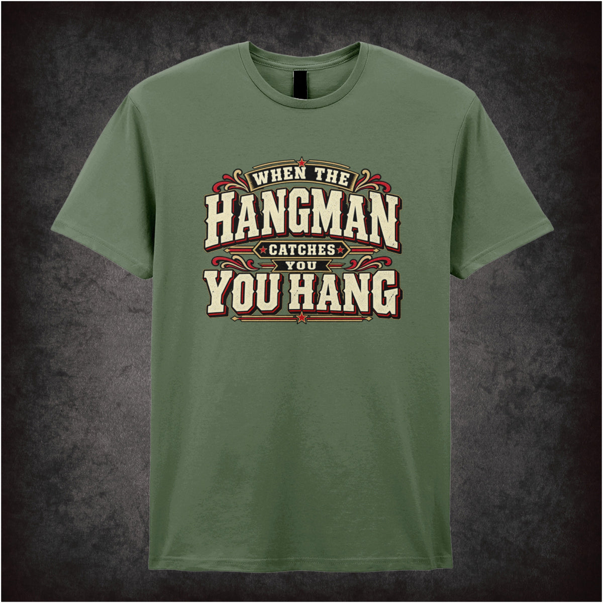 ‘When the hangman catches you, you hang’ T-shirt in military green from The Hateful Eight