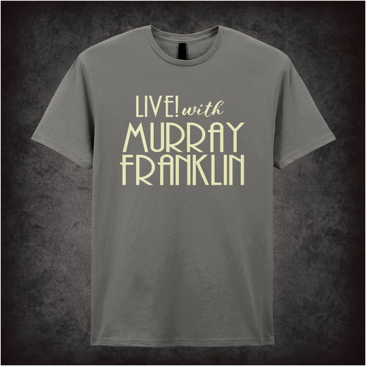 Live with Murray Franklin Joker inspired unisex T-shirt with graphic design