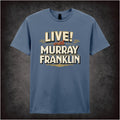 LIVE WITH MURRAY FRANKLIN
