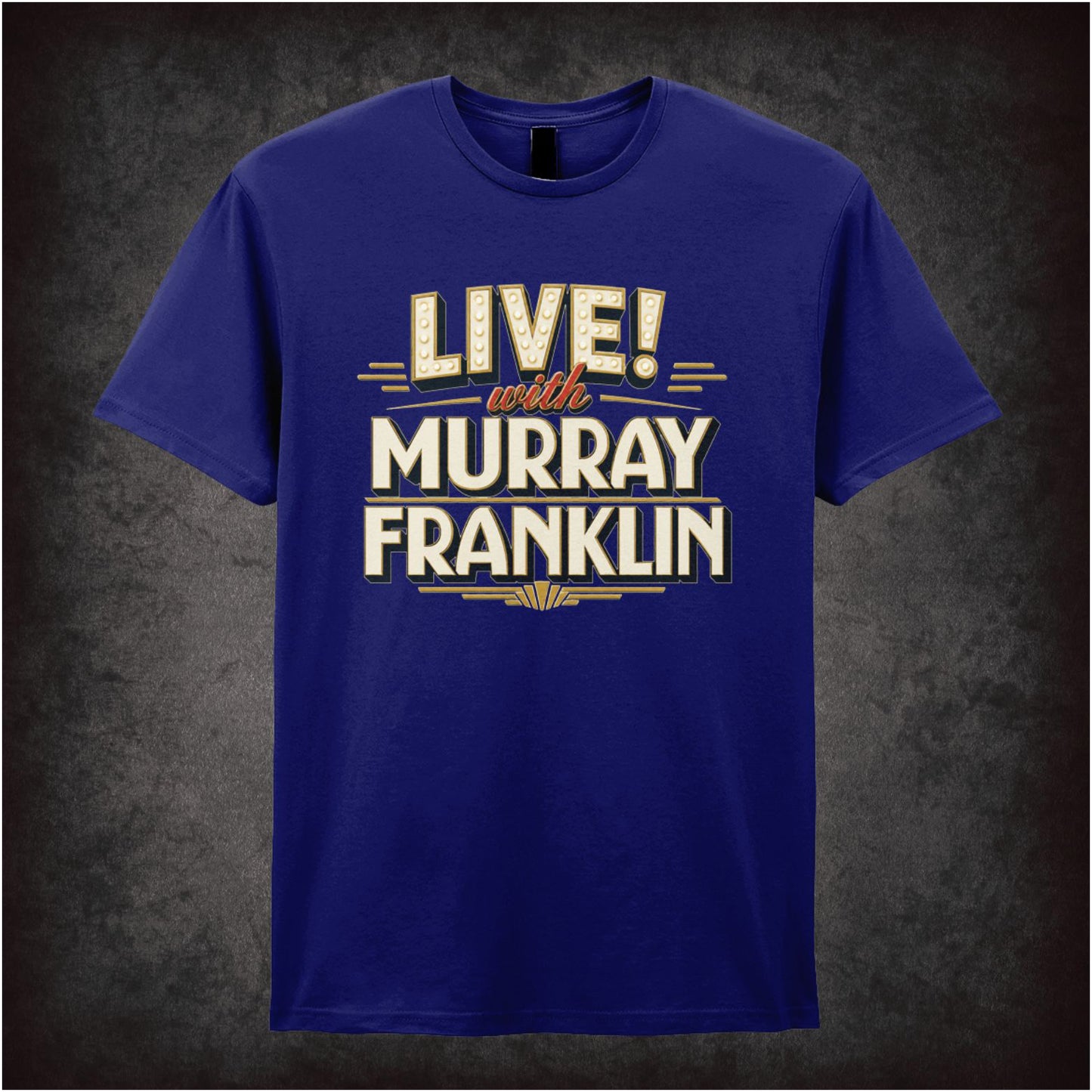 LIVE WITH MURRAY FRANKLIN