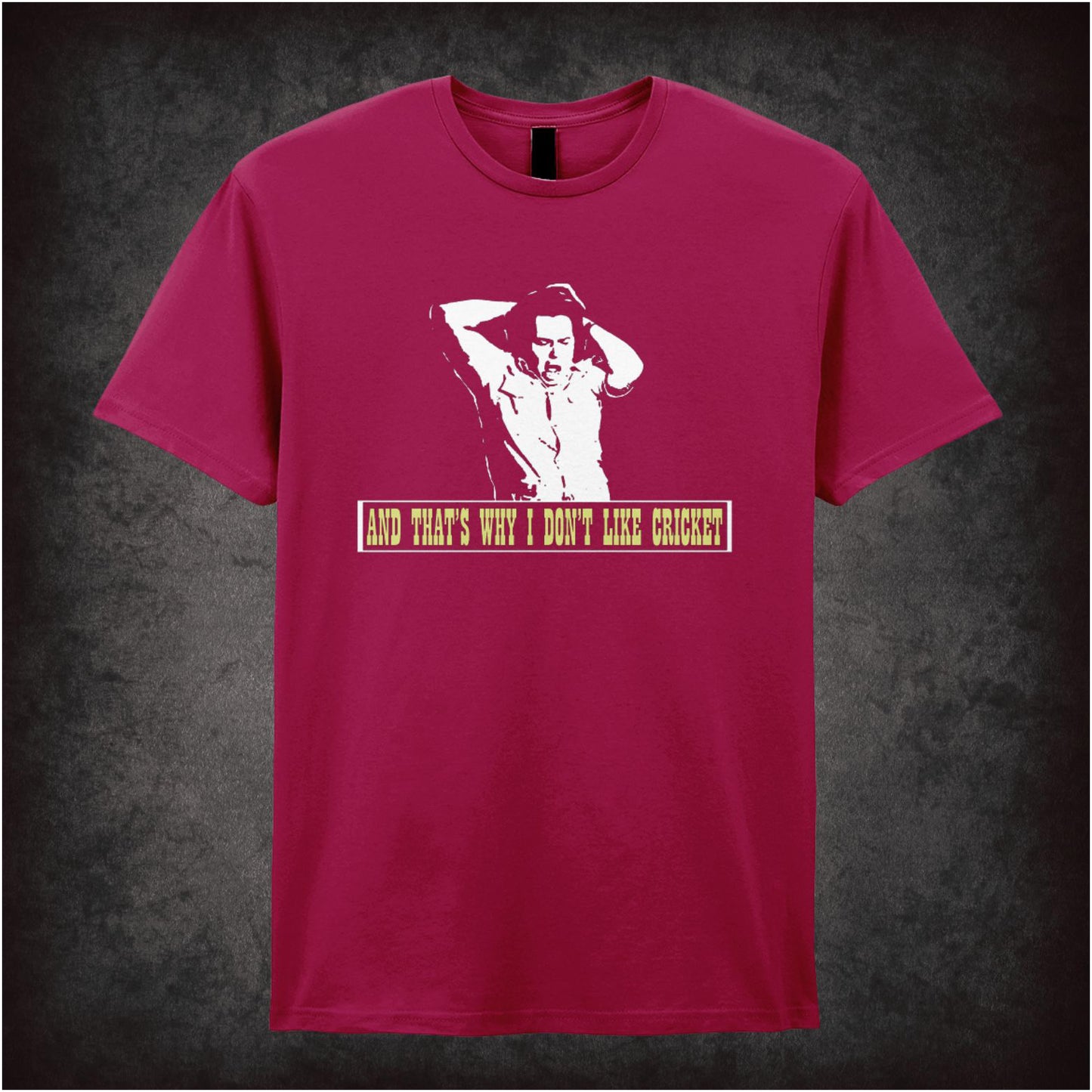 And That’s Why I Don’t Like Cricket – Cult British Comedy Graphic T-Shirt