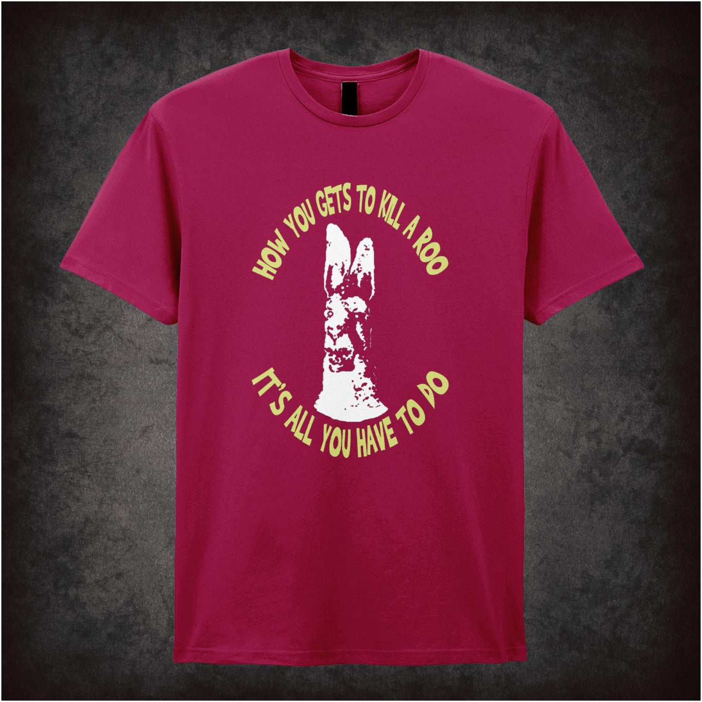 How You Gets To Kill A Roo It’s All You Have To Do – Cult British Comedy Graphic T-Shirt